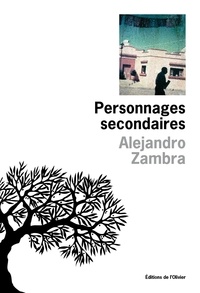Alejandro Zambra - Personnages secondaires.