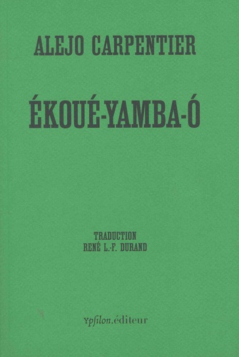 Ekoué-Yamba-O. Suivi de "Lettre des Antilles"