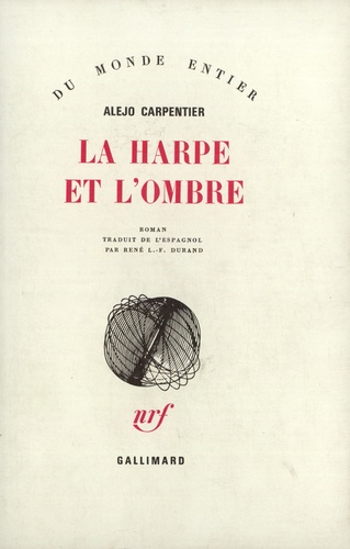 Alejo Carpentier - La Harpe Et L'Ombre.