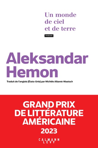 Un monde de ciel et de terre - Grand Prix de littérature américaine 2023