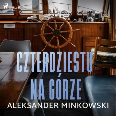 Aleksander Minkowski et Ewa Sobczak - Czterdziestu na górze.