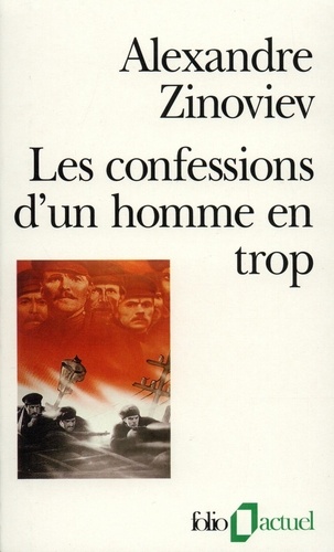 Aleksandr Aleksandrovic Zinov'ev - Les confessions d'un homme en trop.