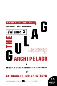 Aleksandr I. Solzhenitsyn - The Gulag Archipelago [Volume 3] - An Experiment in Literary Investigation.