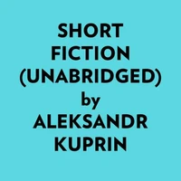 Short Fiction (Unabridged)