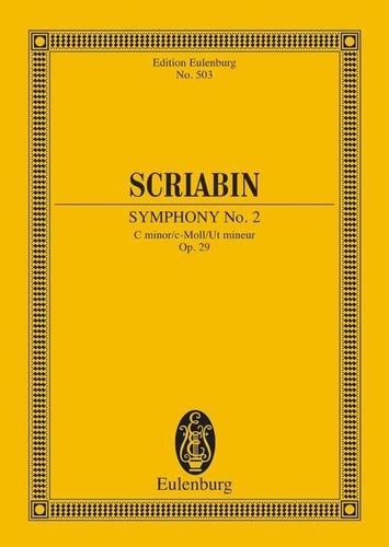 Aleksandr Skriabin - Eulenburg Miniature Scores  : Sinfonie No. 2 Ut mineur - op. 29. orchestra. Partition d'étude..