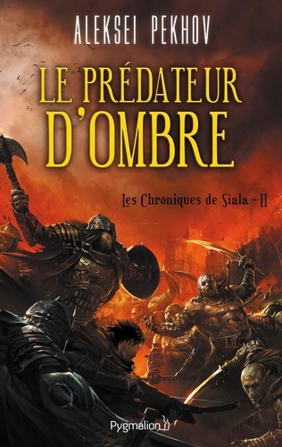 Les chroniques de Siala Tome 2. Le prédateur... de Aleksei Pekhov - PDF -  Ebooks - Decitre