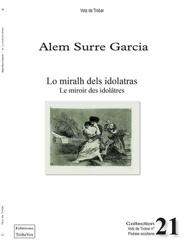 Alem Surre Garcia - Lo miralh dels idolatras - Le miroir des idolâtres.