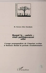 Quand le patois était politiquement utile