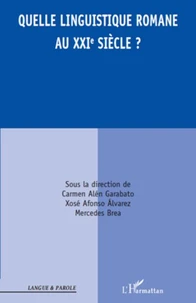 Quelle linguistique romane au XXIe siècle ?