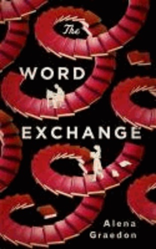 Alena Graedon - The Word Exchange.
