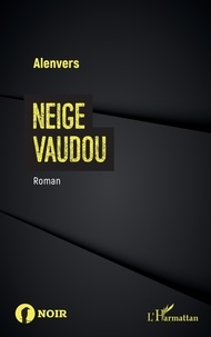  Alenvers - Neige Vaudou.