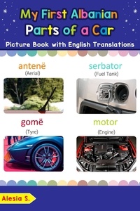  Alesia S. - My First Albanian Parts of a Car Picture Book with English Translations - Teach &amp; Learn Basic Albanian words for Children, #8.
