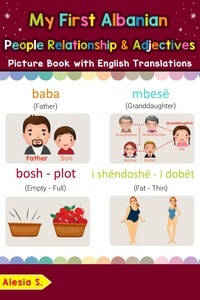  Alesia S. - My First Albanian People, Relationships &amp; Adjectives Picture Book with English Translations - Teach &amp; Learn Basic Albanian words for Children, #13.
