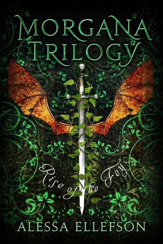  Alessa Ellefson - Rise of the Fey - Morgana Trilogy, #2.