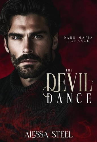  Alessa Steel - The Devil's Dance: Dark Mafia Romance.