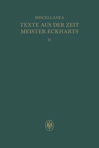 Miscellanea: Texte aus der Zeit Meister Eckharts II