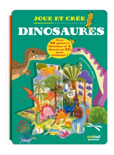 Dinosaures. Avec 28 pièces à détacher et 4 décors en 3D pour s'amuser !