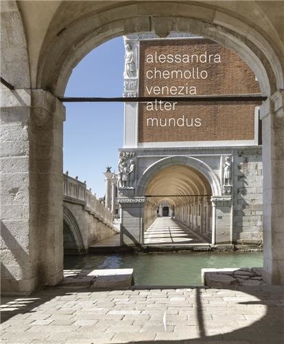 Alessandra Chemollo - Venice Alter Mundus.