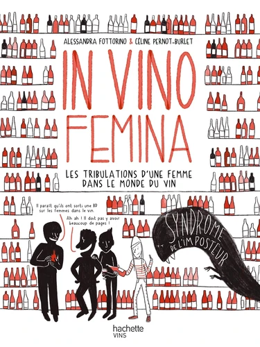 Couverture de In vino femina : les tribulations d'une femme dans le monde du vin