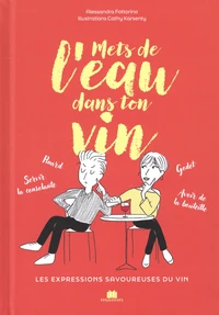 Mets de l'eau dans ton vin