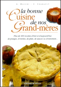 La Bonne Cuisine De Nos Grand-Meres