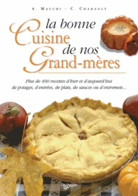 La bonne cuisine de nos grand-mères