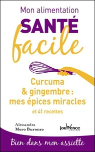 Curcuma & gingembre : mes épices miracles