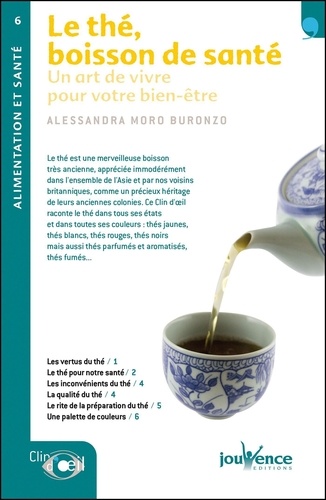 Alessandra Moro Buronzo - Le thé, boisson de santé.
