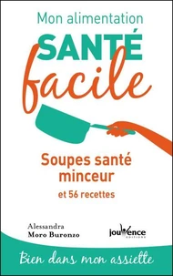 Soupes santé minceur et 56 recettes