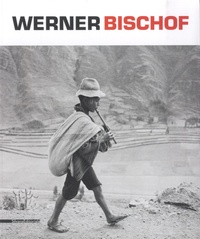 Alessandra Olivari et Dario Cimorelli - Werner Bischof.