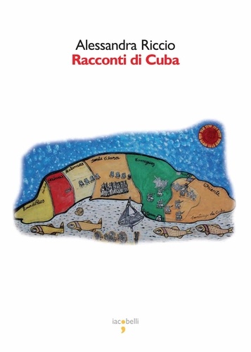 Alessandra Riccio - Racconti di Cuba.