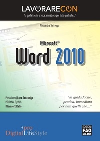 Alessandra Salvaggio - Lavorare con Microsoft Word 2010.