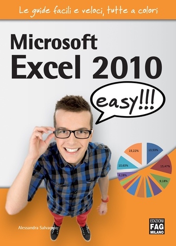 Alessandra Salvaggio - Microsoft Excel 2010 easy.