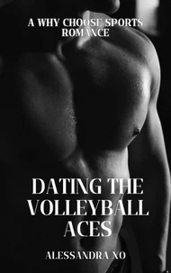 Dating the Volleyball Aces: A Why Choose Sports Romance