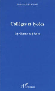 Collèges et lycées : la réforme ou l'échec