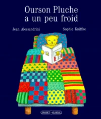 Ourson Pluche a un peu froid