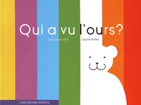 Qui a vu l'ours ?