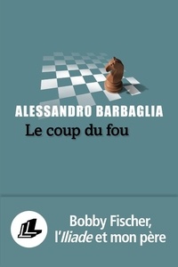 Alessandro Barbaglia - Le coup du fou.