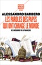 Alessandro Barbero - Les paroles des papes qui ont changé le monde - De Grégoire VII à François.