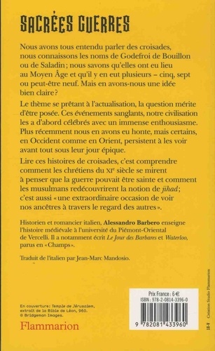 Sacrées guerres. Petite histoire des croisades et du jihad