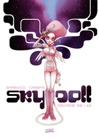 Alessandro Barbucci et Barbara Canepa - Sky Doll Decade 00>10.