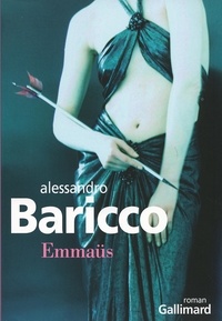 Alessandro Baricco - Emmaüs.