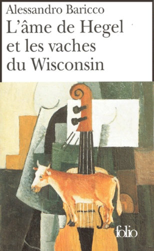 L'âme de Hegel et les vaches du Wisconsin