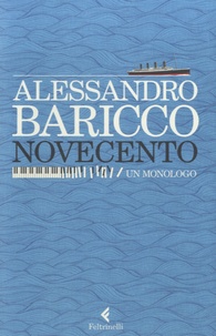 Alessandro Baricco - Novecento.