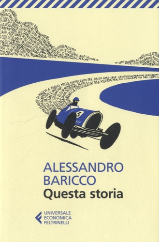 Alessandro Baricco - Questa Storia.