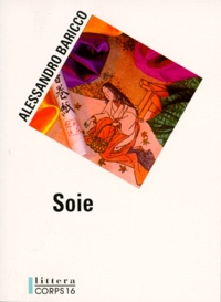 Téléchargement de livres à partir de google books Soie par Alessandro Baricco en francais 9782840571810