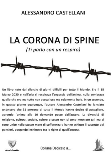 ALESSANDRO CASTELLANI - LA CORONA DI SPINE - (Ti parlo con un respiro).