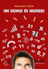 Alessandro Cirinei - Un uomo di numeri.