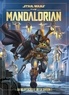 Alessandro Ferrari - Star Wars: The Mandalorian - La BD officielle de la Saison 1.