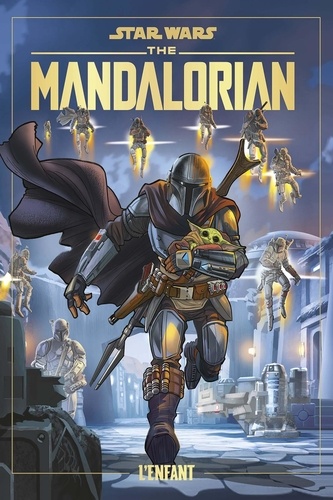 Star Wars - The Mandalorian Tome 1 L'enfant